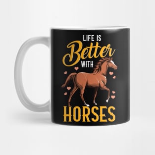 Cute Life Is Better With Horses Riding Horse Gifts For Girls Mug